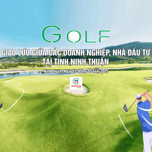 GIẢI GOLF "GIAO LƯU GIỮA CÁC DOANH NGHIỆP, NHÀ ĐẦU TƯ TỈNH NINH THUẬN 2025