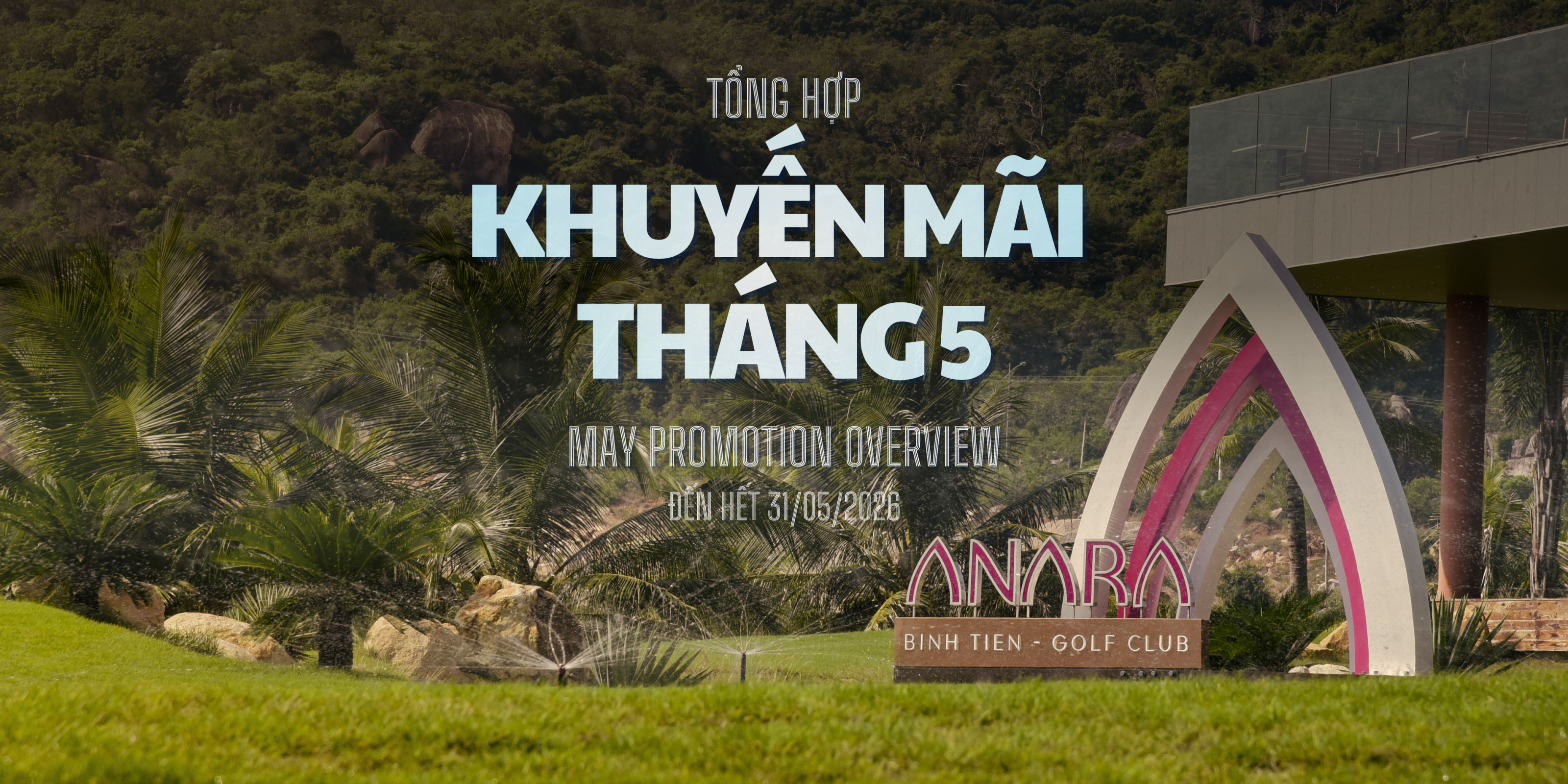 TỔNG HỢP CHƯƠNG TRÌNH KHUYẾN MÃI THÁNG 5/2026